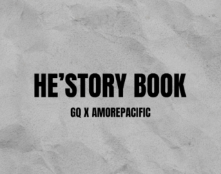 GQ와 함께 만나는 아모레퍼시픽의 HE’STORY BOOK